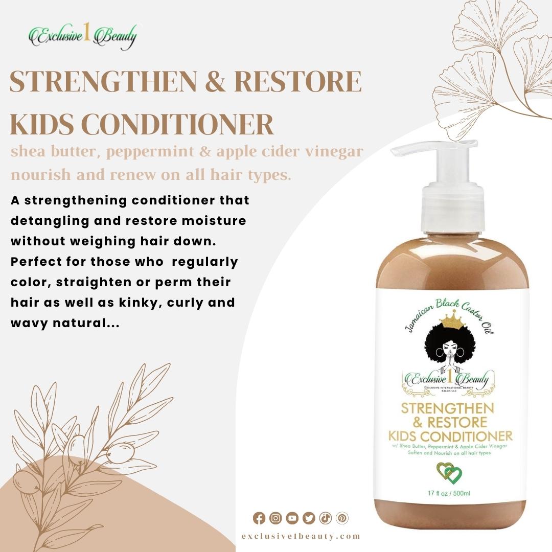 STRENGTHEN & RESTORE KIDS CONDITIONER shea butter, peppermint & apple cider vinegar nourish and renew on all hair types.
